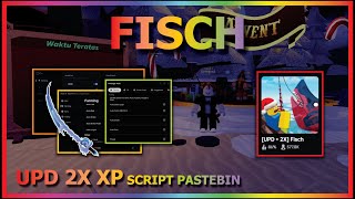 FISCH Script Pastebin 2024 UPDATE 2X XP AUTO FARM  INSTANT FISING  ZONE FISH  EZ MEGALODON amp MORE [upl. by Solly899]