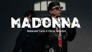 Madonna  Natanael Cano Oscar Maydon  Corridos 2024 [upl. by Yong]