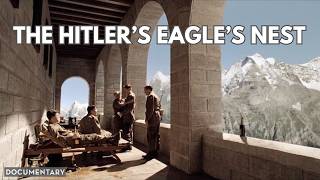 The Dark History of Eagles Nest The secret Alphine Fortress WW2 [upl. by Spense680]