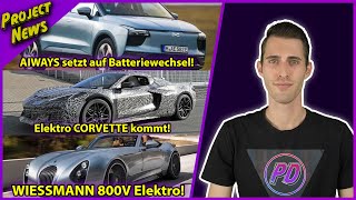 PROJECT NEWS  Elektro Corvette kommt Aiways setzt auf Batteriewechsel uvm [upl. by Lewiss577]