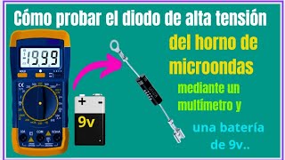 Cómo probar el diodo de alta tensión del microondas mediante una Batería y el multímetro [upl. by Boote206]