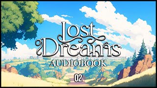 02  LOST DREAMS  The Crystallum Series Book One  AUDIOBOOK  Chapter 1  Part 2 [upl. by Silver]