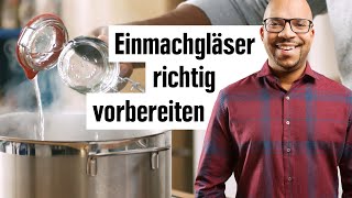 Einmachgläser sterilisieren Tipps  Gläser zum Einkochen vorbereiten  EDEKA [upl. by Burnett]