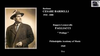 Baritono CESARE BARDELLI  Pagliacci quotPrologoquot Live 1949 [upl. by Shute]