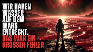 “Forscher Entdecken Einen Ozean auf dem Mars Aber Es Ist Kein Wasser” Creepypasta [upl. by Matthiew]