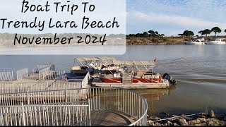 Boat Trip Trendy Lara Beach November 2024 [upl. by Groos627]