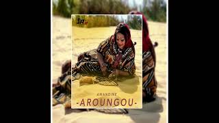 AMANDINE  Aroungou Official Audio [upl. by Lleumas117]