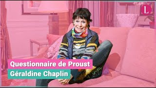 Questionnaire de Proust  Géraldine Chaplin [upl. by Frants]