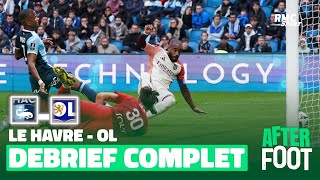 Le Havre 04 OL  le débrief complet de lAfter foot [upl. by Aitam]