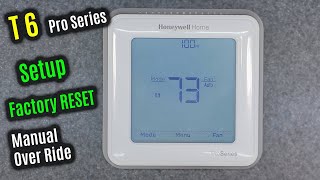 HONEYWELL Home T6 Pro  HOW to Use MANUAL Override  Factory RESET  Menu amp SETUP  Thermostat [upl. by Yriek]