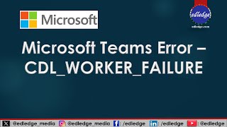 Microsoft Teams Error  CDLWORKERFAILURE  We’ve run into an issue [upl. by Verene]