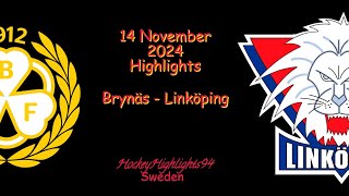 BRYNÄS VS LINKÖPING  14 NOVEMBER 2024  SHL  HIGHLIGHTS [upl. by Roxanna863]