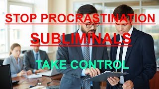 STOP PROCRASTINATION SUBLIMINALS ⭐⭐⭐ Finish Tasks amp Goals Subliminal Affirmations [upl. by Ranie]