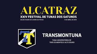 TRANSMONTUNA  ALCATRAZ  XXIV Festival de Tunas dos Gatunos [upl. by Treacy]