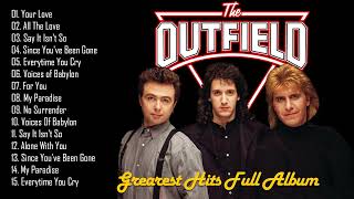 The Outfield Best Songs Greatest Hits Full Album 2022  Best Songs Of The Outfield [upl. by Steffy]