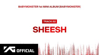 BABYMONSTER  ‘SHEESH’ Official Audio [upl. by Weston]