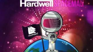 Hardwell  Spaceman Original Mix [upl. by Munsey]