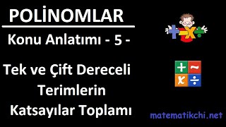 Polinomlar Konu Anlatımı 5  Tek veya Çift Dereceli Terimlerin Katsayılar Toplamı [upl. by Anilehcim]