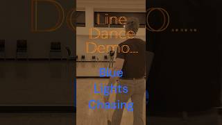 Line Dance Demo of quotBlue Lights Chasingquot [upl. by Holub]