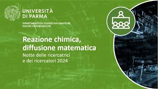 Reazione chimica diffusione matematica  Notte delle ricercatrici e dei ricercatori 2024 [upl. by Colan]