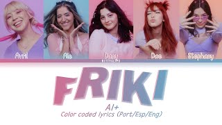 ALMAS  Friki Color Coded Lyrics PortEspEng [upl. by Cirde]