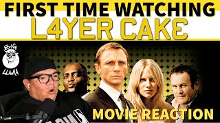 LAYER CAKE 2004  FIRST TIME WATCHING  MOVIE REACTION amp COMMENTARY  L4YER CAKE  CRAZY ENDING [upl. by Swetlana]