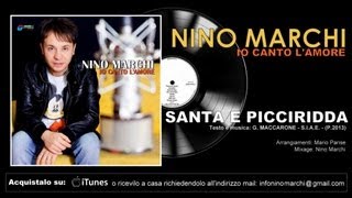 Nino Marchi  Santa E Picciridda [upl. by Ayvid]