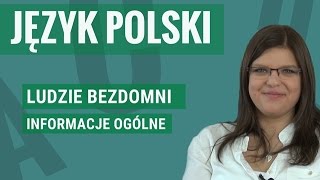 Język polski  Ludzie bezdomni informacje ogólne [upl. by Marih]