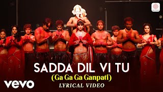 Sadda Dil Vi Tu Ga Ga Ga Ganpati  ABCD  Lyric Video  Ganesh Chaturthi Song [upl. by Gorges310]