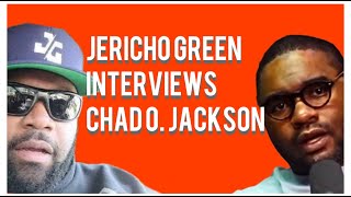 Jericho Green interviews Chad O Jackson [upl. by Ebbie231]