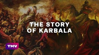 The Story of Karbala  Day of Ashura  EXPLAINED [upl. by Mirna977]