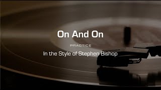 Practice Track On And On Stephen Bishop [upl. by Grimona]