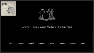 Gojira  The Heaviest Matter of the Universe Drumless Backing Track Instrumental [upl. by Nerro]