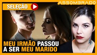 UMA HISTÓRIA SURREAL PORÉM VERÍDICA “MEU IRMÃO PASSOU A SER MEU MARIDO” [upl. by Ruffi]