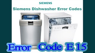 siemens dishwasher error code e15 [upl. by Llezo193]