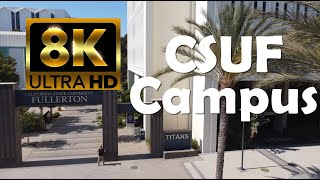 California State University Fullerton  CSUF  8K Campus Drone Tour [upl. by Pembroke510]