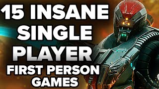 15 BEST SinglePlayer FirstPerson Games You Probably Didnt Play 2023 Edition [upl. by Proudfoot259]