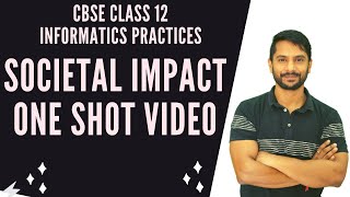 IP Class 12  Societal Impact  Societal Impact One Shot  In Hindi [upl. by Aliza]