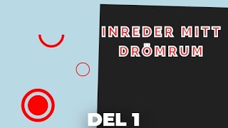 Inreder mitt drömrum  del 1 [upl. by Udale]