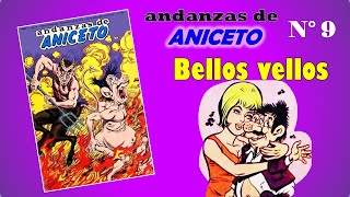 Andanzas de Aniceto No 9 [upl. by Ecirted]