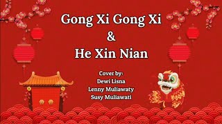 Gong Xi Gong Xi amp He Xin Nian [upl. by Ardnohsed605]