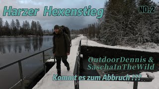 Harzer Hexenstieg 100 KM Im Winter Kommt es zum Abbruch  Teil 2 mit SaschaInTheWild [upl. by Gaivn]