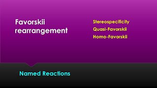 Favorskii rearrangement Stereospecificity  Quasi  Homo  Named reactions IITJAM GATE CSIRNET [upl. by Fonsie875]