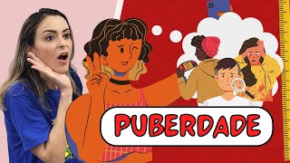 Puberdade adolescência e suas mudanças [upl. by Nahte]