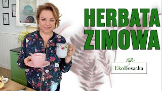 Herbata zimowa  EkoBosacka odc 237 [upl. by Emse70]