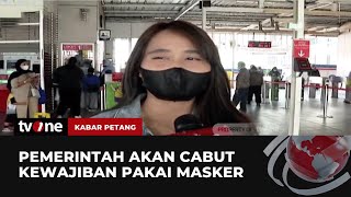 Aturan Pakai Masker Dicabut Ini Respon Masyarakat  Kabar Petang tvOne [upl. by Adnohsar121]