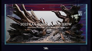 2023 KAA AQUASCAPING SHOW 아쿠아스케이핑 쇼  2023 KAA アクアスケーピングショー [upl. by Towney]