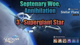 Septenary Woe Annihilation  Supergiant Star Stellar Flare  Honkai Star Rail 11 [upl. by Naira]