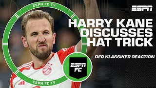 Harry Kane speaks after recording hat trick for Bayern Munich in Der Klassiker win  ESPN FC [upl. by Niotna224]