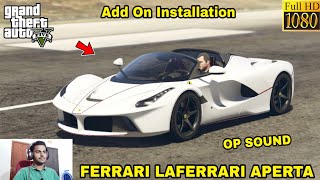 GTA 5  HOW TO INSTALL FERRARI LAFERRARI APERTA CAR MOD🔥🔥🔥 [upl. by Ibob]